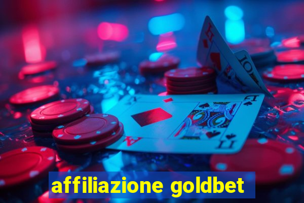 affiliazione goldbet